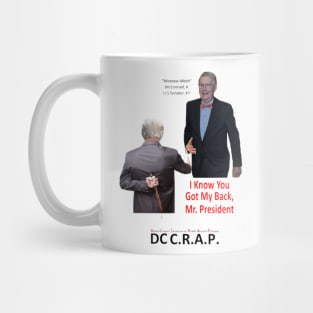 You Got Our Back, Mr. President, Right? Mug